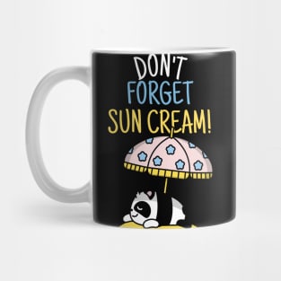 Don't Forget Sun Cream, Uv Awareness, Uv Safety Mug